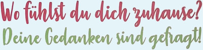 Zuhause – unterwegs